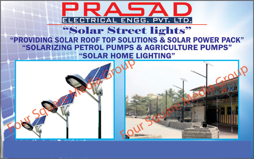 Solar Home Lighting, Solarizing Petrol Pump, Solarizing Agriculture Pump, Solar Power Packs, Solar Roof Top Solutions, Solar Street Lights
