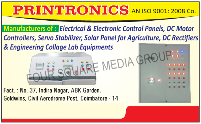 Electrical Control Panels, Electronic Control Panels, DC Motor Controllers, Servo Stabilizers, Solar Panel For Agriculture, DC Rectifiers, Engineering Collage Lab Equipments