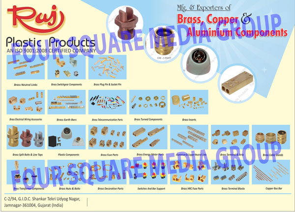 Brass Components, Copper Components, Aluminium Components, Brass Neutral Links, Brass Switchgear Components, Brass Plug Pins, Brass Socket Pins, Brass Electrical Wiring Accessories, Brass Earth Bars, Brass Telecommunication Parts, Brass Turned Components, Brass Inserts, Brass Split Bolts, Brass Line Tops, Plastic Components, Brass Fuse Parts, Brass Energy Meter Parts, Aluminium Neutral Links, Copper Neutral Links, Brass Terminals, Brass Strips, Brass Cable Glands, Brass Transformer Components, Brass Nuts, Brass Bolts, Brass Decorative Parts, Switches, Bars, Brass HRC Fuse Parts, Brass Terminal Blocks, Copper Bus Bars, Brass Earthing Accessories, Brass Electronic Parts