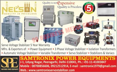 Servo Voltage Stabilizers, Power Equipment Stabilizers, 3 Phase Voltage Stabilizers, Isolation Transformers, Automatic Voltage Stabilizers, Variable Transformers, Servo Stabilizers, Stabilizers, Variacs