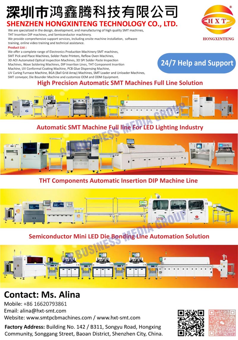 SMT Machines, THT Machines, Semiconductor Machineries, Electronic Production Machineries, SMT Pick and Place Machines, HXT SMT Machines, Led Chip Mounters, SMT Solder Paste Printer Machines, PCB Printing Machines, Reflow Oven Machines, Reflow Soldering Machines, AOI Machines, 3D AOI Automated Optical Inspection Machines, SPI Machines, 3D SPI Solder Paste Inspection Machines, Wave Soldering Machines, DIP Soldering Machines, DIP Inspection Lines, THT Component Inspection Machines, UV Conformal Coating Machines, PCB Glue Dispensing Machines, UV Curing Furnace Machines, BGA Machines, SMT Loader Machines, SMT Unloader Machines, SMT Conveyor Machines, Die Bounder Machines, OEM Equipments, ODM Equipments, High Precision Automatic SMT Machine Full Line Solutions, Led Light Automatic SMT Machine Full Lines, SMT Assembly Lines, PCB Assembly Lines, THT Components Automatic Insertion DIP Machine Lines, Semiconductor Mini Led Die Bonding Line Automation Solutions