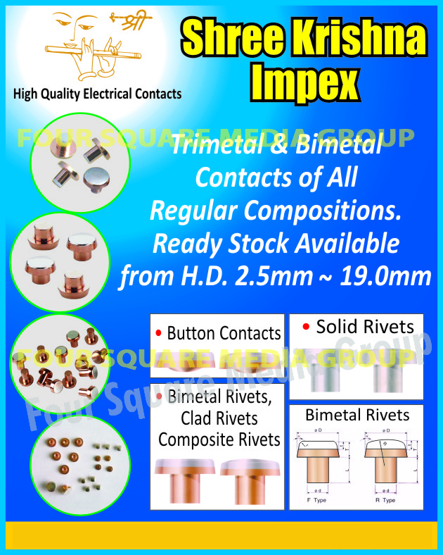 Trimetal Contacts, Bimetal Contacts, Button Contacts, Solid Rivets, Bimetal Rivets, Clad Rivets, Composite Rivets, Electrical Contacts