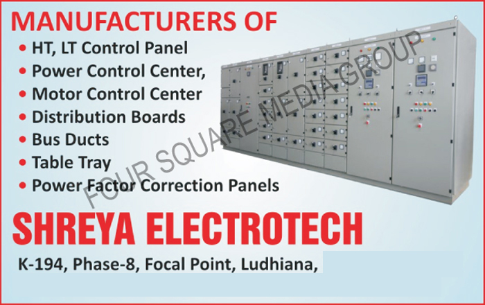 HT Control Panels, LT Control Panels, Power Control Centers, Power Control Centres, Motor Control Centers, Motor Control Centres, Distribution Boards, Bus Ducts, Cable Trays, Power Factor Correction Panels