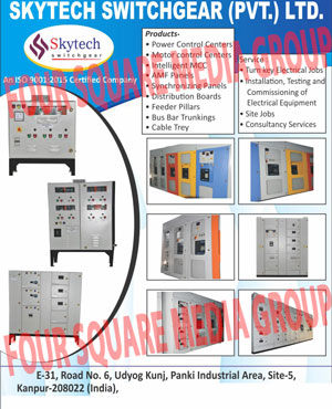 Power Control Centres, Motor Control Centres, Intelligent MCC, AMF Panels, Synchronizing Panels, Distribution Boards, Feeder Pillars, Cable Trays, Bus Bar Trunkings, Consultancy Services, Site Job Services, Installation Electrical Equipment Services,  Testing Electrical Equipment Services, Commissioning of Electrical Equipment Services, Turnkey Electrical Jobs Services