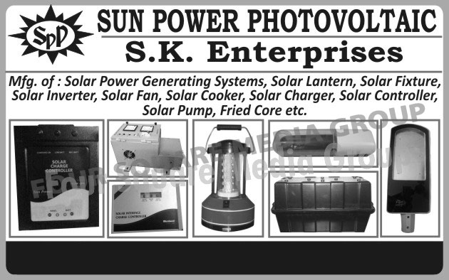 Solar Power Generating Systems, Solar Lanterns, Solar Fixtures, Solar Inverters, Solar Fans, Solar Cookers, Solar Chargers, Solar Charge Controllers, Solar Pumps, Fried Cores