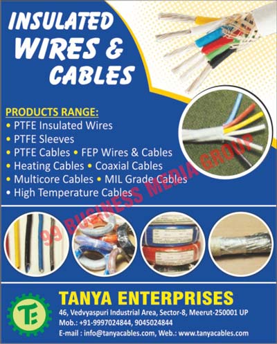 Insulated Wires, Insulated Cables, PTFE Insulated Wires, PTFE Sleeves, PTFE Cables, FEP Wires, FEP Cables, Heating Cables, Coaxial Cables, Co Axial Cables, Multicore Cables, Multi Core Cables, MIL Grade Cables, High Temperature Cables