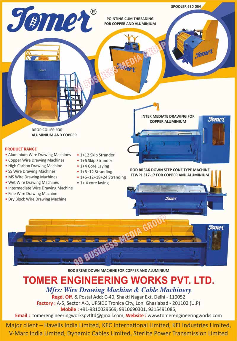 Aluminium Wire Drawing Machines, Copper Wire Drawing Machines, High Carbon Drawing Machines, SS Wire Drawing Machines, MS Wire Drawing Machines, Wet Wire Drawing Machines, Intermediate Wire Drawing Machines, Fine Wire Drawing Machines, Dry Block Wire Drawing Machines, Copper Pointing Cum Threading Machines, Aluminium Pointing Cum Threading Machines, Copper Drop Coiler Machines, Aluminium Drop Coiler Machines, Copper Intermediate Drawing Machines, Aluminium Intermediate Drawing Machines, Copper Rod Break Down Step Cone Type Machines, Aluminium Rod Break Down Step Cone Type Machines, Copper Rod Break Down Machines, Aluminium Rod Break Down Machines, Wire Drawing Machines, Cable Machines