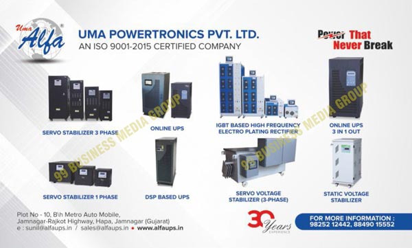 Online UPS, Servo Stabilizers, Battery Chargers, Home UPS, Digital Home UPS, Sinewave Home UPS, Lift UPS, Lift Inverters, Oil Cooled Servo Stabilizers, Battery Chargers, Air Cooled Servo Stabilizers, Linear Servo Stabilizers, Rectifiers, Inverters, Elevator Back Up System Lift Ups, Electro Plating Rectifiers, Servo Stabilizer 3 Phase, Servo Stabilizer 1 Phase, DSP Based UPS, Static Voltage Stabilizers, Power Products