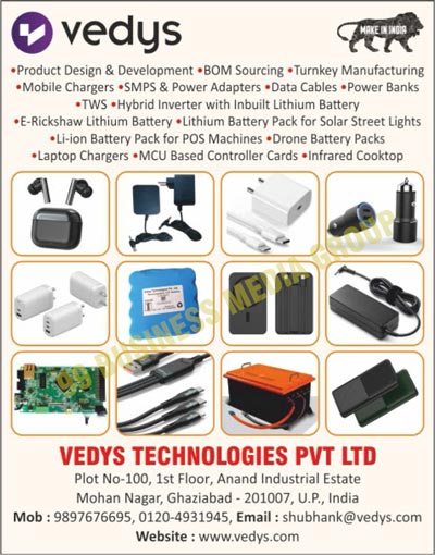 Product Design Services, Product Development Services, BOM Sourcing Services, Turnkey Manufacturing Services, Mobile Chargers, SMPS Adapters, Power Adapters, Data Cables, Power Banks, TWS Earbuds, Hybrid Inverters, E Rickshaw Lithium Batteries, Solar Street Light Lithium Battery Packs, POS Machine Li Ion Battery Packs, Drone Battery Packs, Laptop Chargers, MCU Based Controller Cards, Infrared Cooktops