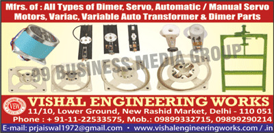 Dimmer Moving Armours, Dimmer Moulded Bases, Dimmer Molded Bases, Dimmer Servo Motors, Dimmer Spare Parts, Dimmer Parts, Variable Auto Transformers, Variable Auto Transformer Parts, Automatic Servo Motors, Manual Servo Motors, Variable Auto Transformers, Servo Stabilizer Parts, Dimer Parts