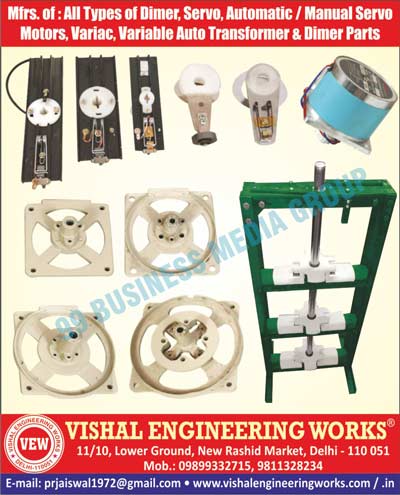 Dimmer Moving Armours, Dimmer Moulded Bases, Dimmer Molded Bases, Dimmer Servo Motors, Dimmer Spare Parts, Dimmer Parts, Variable Auto Transformers, Variable Auto Transformer Parts, Automatic Servo Motors, Manual Servo Motors, Variable Auto Transformers, Servo Stabilizer Parts, Dimer Parts