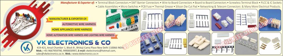 Terminal Block Connectors, SWT Barrier Connectors, Wire Board Connectors, Board Connectors, Screwless Terminal Blocks, Networking Connectors, Telecom Connectors, PLCC Sockets, IC Sockets, Cable Assemblies, Micro Switches, PCB Fuses, Thermal Greases, Silicon Die Cut Pads, Electrical Products, Light EV Industrial BMS, Light EV Battery Managements Systems, Industrial Battery Managements Systems, Double Temperature Sensors, PVC Sheets, Heat Sinks, Automotive Wire Harness, Home Appliances, Home Automation Wire Harness, Home Lighting Wire Harness, Home Appliance Wire Harnesses